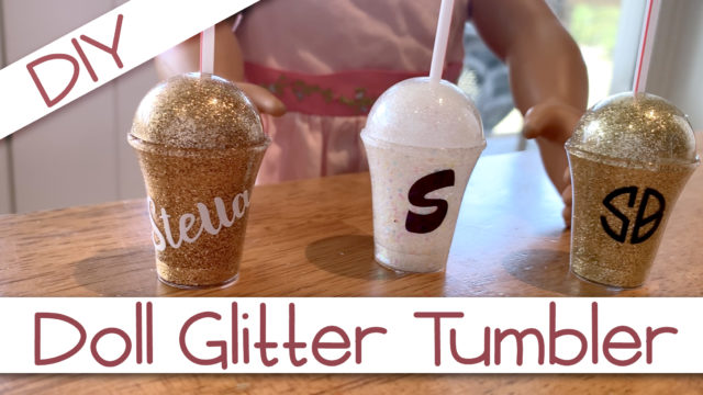 DIY AG Doll Glitter Tumblers